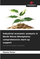 Industrial economic analysis in North Rhine-Westphalia: comprehensive start-up support 620974429X Book Cover