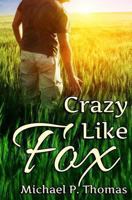 Crazy Like Fox 1492336734 Book Cover