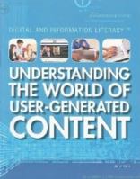 Understanding the World of User-Generated Content 1435894316 Book Cover