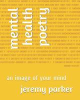 mental health poetry: an image of your mind 1793412650 Book Cover