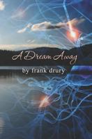 A Dream Away 1461120942 Book Cover