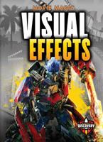 Visual Effects (Movie Magic) 1644870452 Book Cover