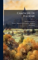 Campagne De Pologne (French Edition) 1024690350 Book Cover