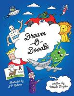 Dream-O-Doodle 1460280024 Book Cover