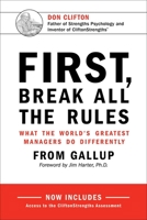 First, Break All the Rules: What the World's Greatest Managers Do Differently B00740JPMS Book Cover