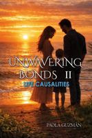 Unwavering Bonds II. Life Causalities B0GKY4K15P Book Cover