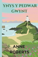 Ynys y Pedwar Gwynt (Welsh Edition) 1036921751 Book Cover