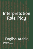 Interpretation Role-Play: Language: American English (Role-Play in Translation) 2956497383 Book Cover
