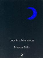 Once in a Blue Moon 095449590X Book Cover