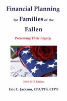 Financial Planning for Families of the Fallen: Preserving Their Legacy 0981595812 Book Cover