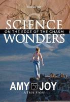 Science & Wonders: On the Edge of the Chasm 1578217164 Book Cover