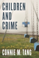 Children and Crime 1442257539 Book Cover