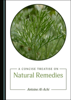 A Concise Treatise on Natural Remedies 152755001X Book Cover