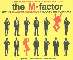 The M-factor: How the Millennial Generation Is Rocking the Workplace 0061769312 Book Cover