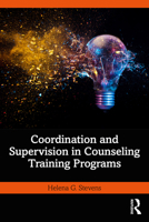 Coordination and Supervision in Counseling Training Programs 1032412038 Book Cover