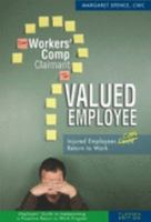 From Workers' Comp Claimant to Valued Employee - Employers' Guide to Implementing a Proactice Return to Work Program - Florida Edition 0978940768 Book Cover
