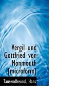 Vergil Und Gottfried Von Monmouth 0526719370 Book Cover