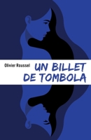 Un billet de tombola (French Edition) B0D5H758B7 Book Cover