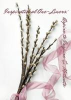 Inspirational One-Liners: Aspire to Inspire & Motivate B0CK3ZWTDK Book Cover