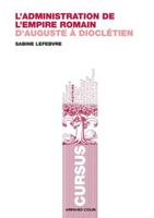 L'administration de l'empire romain: d'Auguste à Dioclétien 2200355750 Book Cover