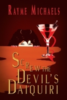 Screw the Devil's Daiquiri B0C2SFPMCL Book Cover