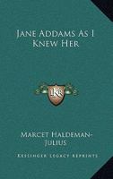 Jane Addams As I Knew Her 1258980495 Book Cover