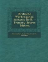 Kritische Waffeng�nge. Sechstes Heft. 0274907755 Book Cover