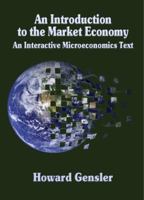 An Introduction to the Market Economy 1936306271 Book Cover
