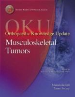 Orthopaedic Knowledge Update Musculoskeletal Tumors: Musculoskeletal Tumors 1 (Orthopedic Knowledge Update) 089203257X Book Cover