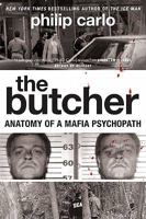 The Butcher: Anatomy of a Mafia Psychopath 0061744662 Book Cover