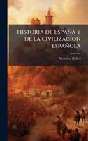 Historia de España y de la civilizacion española (Spanish Edition) B0FJTKKV8C Book Cover