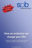 How an orchestra can change your life 125776988X Book Cover