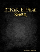 Netzari Emunah Siddur 1329579682 Book Cover