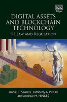 Digital Assets and Blockchain Technology : U. S. Law and Regulation 1789907438 Book Cover