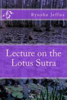 Lecture on the Lotus Sutra 1492886041 Book Cover