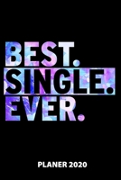 Best Single Ever Planer 2020: 140 Vorgefertigte Seiten | Ca. Din A5 | 12 Monate | Kalender | Wochenplaner | Monatsplaner |Tagesplaner | Timer | ... | Monate | Wochen | Tage (German Edition) 1673854001 Book Cover