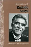Conversations With Rudolpho Anaya (Literary Conversations Series) 1578060788 Book Cover