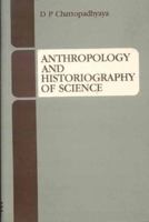 Anthropology and Historiography of Science 8120809548 Book Cover