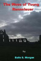The Woes of Young Rennslauer 1500142409 Book Cover