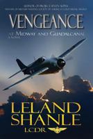 Vengeance At Midway And Guadalcanal, a novel of war 0983710708 Book Cover