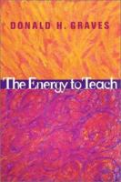 The Energy to Teach 0325003262 Book Cover