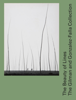 The Beauty of Lines: The Gilman and Gonzalez-Falla Collection 3858818003 Book Cover