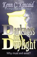 Darkness in Daylight 0741456621 Book Cover