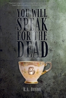 You Will Speak For The Dead 1738316599 Book Cover