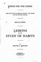 Lessons in the Study of Habits 1530737613 Book Cover