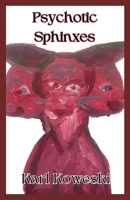 Psychotic Sphinxes B0CN175KYN Book Cover