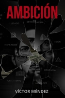 Ambición (Spanish Edition) B0GFWXRGSS Book Cover