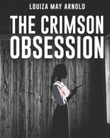 The Crimson Obsession B0DXVKFX9J Book Cover