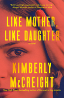 Like Mother, Like Daughter: A Novel 0593470036 Book Cover