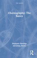 Choreography: The Basics 0367896168 Book Cover